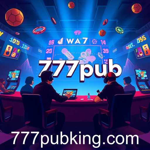 777Pub: Navigating the Rise of Online Gaming Platforms