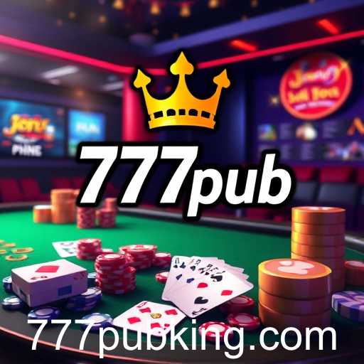 The Rise of 777pub: Revolutionizing Online Gaming